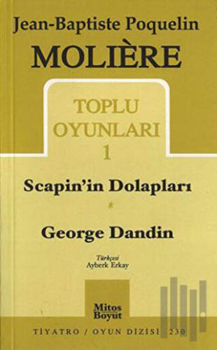 Toplu Oyunları 1 Scapin’in Dolapları / George Dandin | Kitap Ambarı