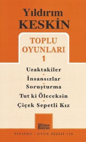 Toplu Oyunları 1: Uzaktakiler - İnsansızlar - Soruşturma -Tut ki Öleceksin - Çiçek Sepetli Kız