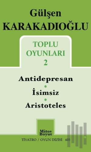Toplu Oyunları 2 : Antidepresan - İsimsiz - Aristoteles | Kitap Ambarı