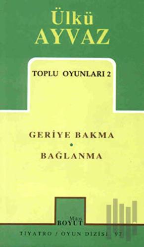 Toplu Oyunları 2 Geriye Bakma Bağlanma