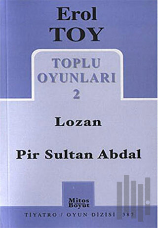Toplu Oyunları 2 / Lozan - Pir Sultan Abdal | Kitap Ambarı