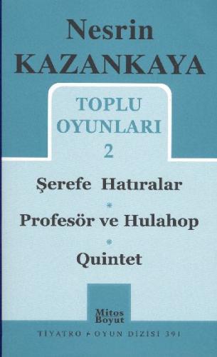 Toplu Oyunları 2 / Şerefe Hatıralar-Profesör ve Hulahop-Quinet | Kitap