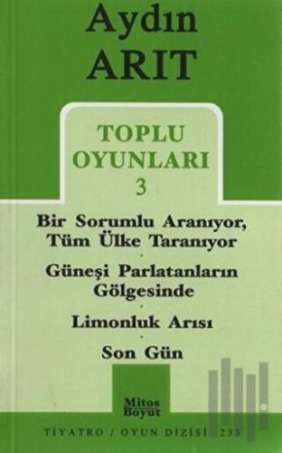 Toplu Oyunları 3 - Bir Sorumlu Aranıyor Tüm Ülke Taranıyor / Güneşi Parlatanların Gölgesinde / Limon