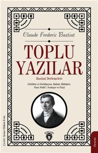 Toplu Yazılar Bastiat Derlemeleri
