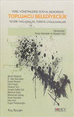 Toplumcu Belediyecilik  Yerel Yönetimlerde Sosyal Demokrasi Teorik Yaklaşımlar, Türkiye Uygulama