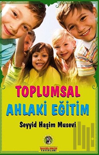 Toplumsal Ahlaki Eğitim | Kitap Ambarı