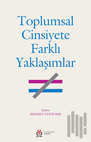 Toplumsal Cinsiyete Farklı Yaklaşımlar