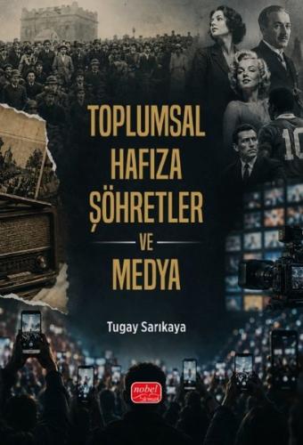 Toplumsal Hafıza Şöhretler ve Medya | Kitap Ambarı