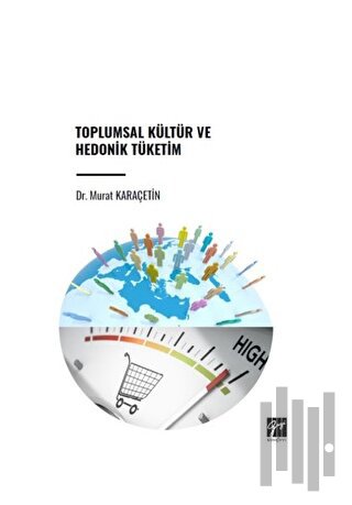 Toplumsal Kültür ve Hedonik Tüketim