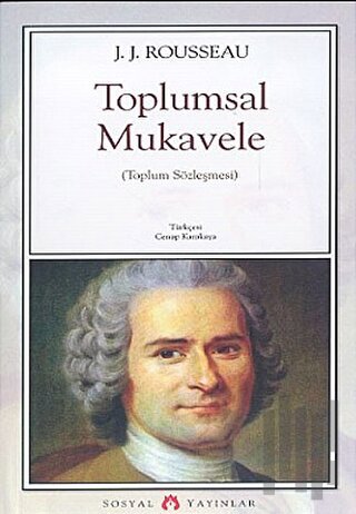 Toplumsal Mukavele veya Siyaset Hukukunun Prensipleri (Toplum Sözleşmesi)