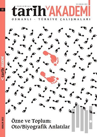Toplumsal Tarih Akademi Osmanlı Türkiye Çalışmaları Sayı: 1 - Aralık 2022