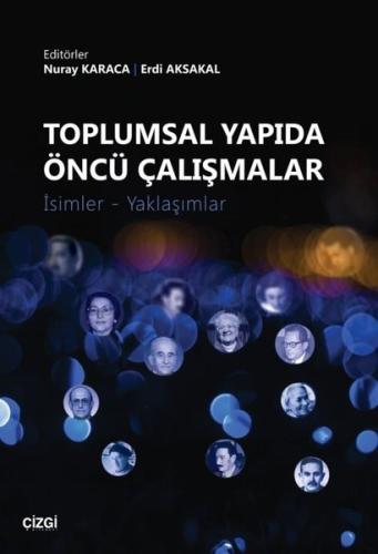 Toplumsal Yapıda Öncü Çalışmalar | Kitap Ambarı