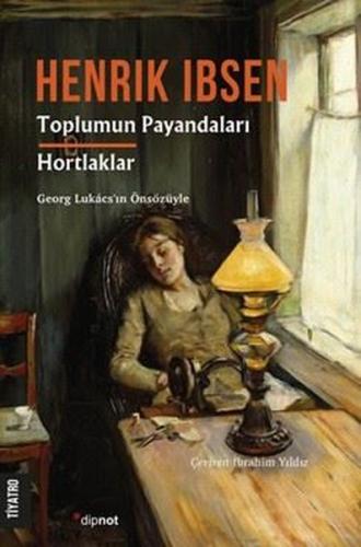 Toplumun Payandaları - Hortlaklar | Kitap Ambarı