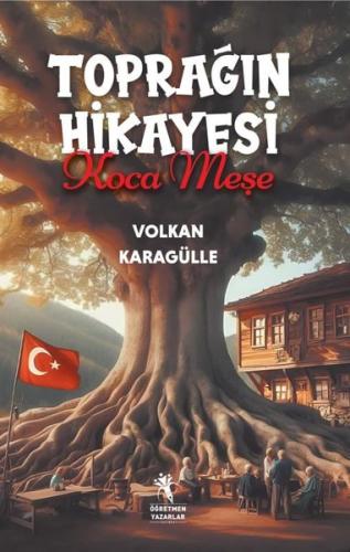 Toprağın Hikayesi Koca Meşe | Kitap Ambarı