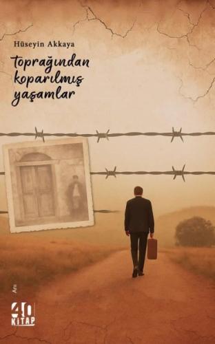 Toprağından Koparılmış Yaşamlar | Kitap Ambarı