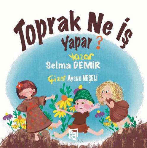 Toprak Ne İş Yapar? | Kitap Ambarı
