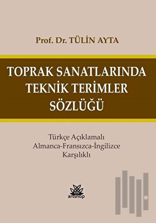 Toprak Sanatlarında Teknik Terimler Sözlüğü