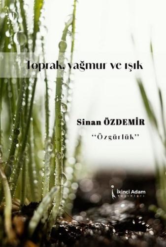 Toprak, Yağmur ve Işık | Kitap Ambarı