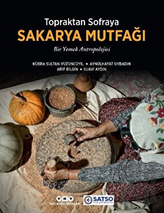 Topraktan Sofraya Sakarya Mutfağı (Ciltli) | Kitap Ambarı