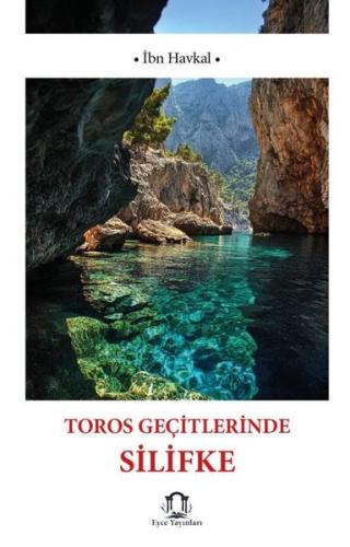 Toros Geçitlerinde Silifke | Kitap Ambarı