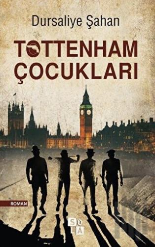 Tottenham Çocukları | Kitap Ambarı