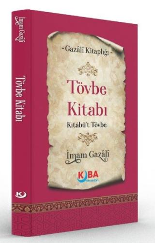 Tövbe Kitabı Kitabü't Tövbe - Gazali Kitaplığı
