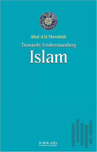 Toward Understanding Islam | Kitap Ambarı