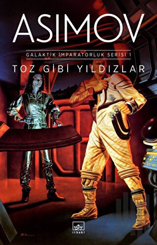 Toz Gibi Yıldızlar - Galaktik İmparatorluk Serisi 1 | Kitap Ambarı