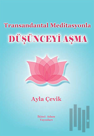 Transandantal Meditasyonla Düşünceyi Aşma