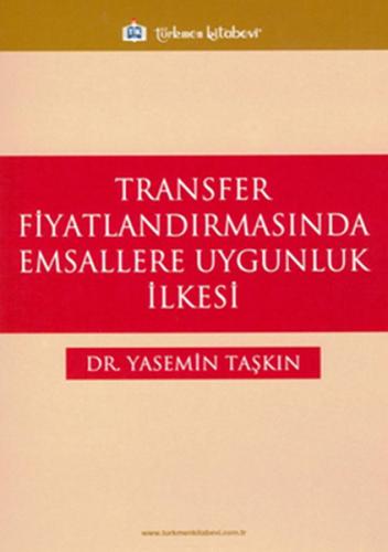 Transfer Fiyatlandırmasında Emsallere Uygunluk İlkesi