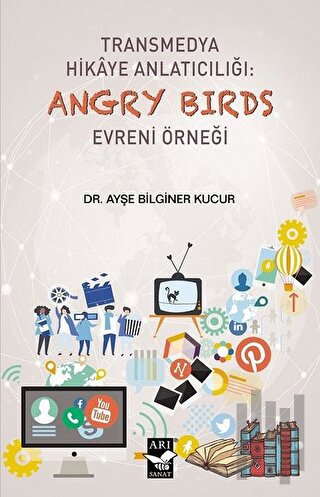 Transmedya Hikaye Anlatıcılığı: Angry Birds Evreni Örneği | Kitap Amba