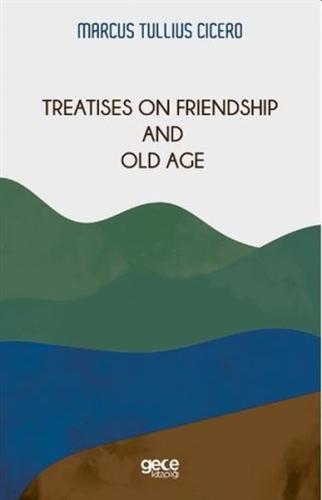 Treatises on Friendship and Old Age | Kitap Ambarı