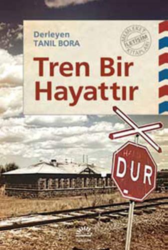 Tren Bir Hayattır | Kitap Ambarı