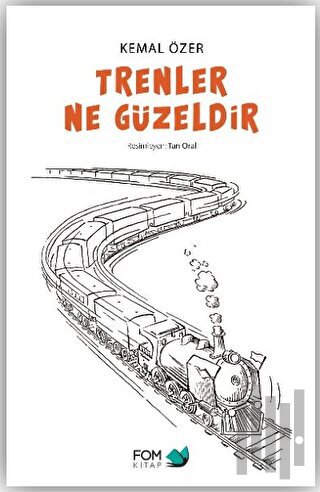 Trenler Ne Güzeldir | Kitap Ambarı
