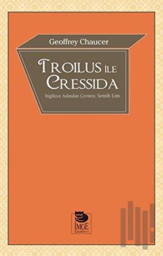Troilus ile Cressida | Kitap Ambarı