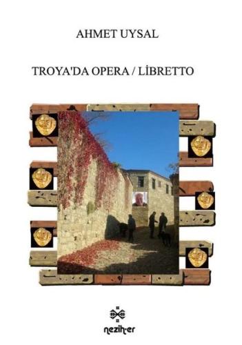 Troya'da Opera / Libretto