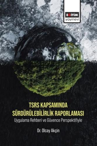 TSRS Kapsamında Sürdürülebilirlik Raporlaması Uygulama Rehberi ve Güve