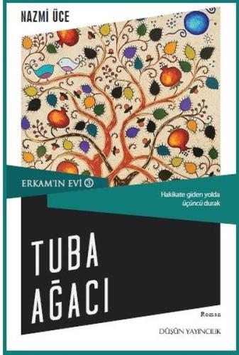 Tuba Ağacı-Erkam'ın Evi 3