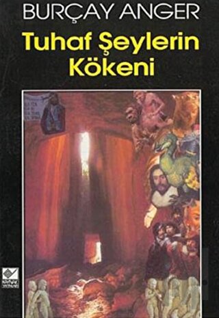 Tuhaf Şeylerin Kökeni