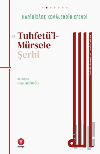 Tuhfetü’l- Mürsele Şerhi