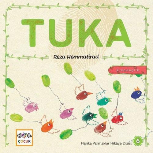 Tuka - Harika Parmaklar Hikaye Dizisi 6 Arkadaşlık | Kitap Ambarı