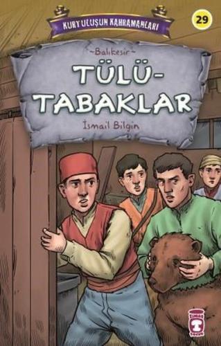 Tülütabaklar - Kurtuluşun Kahramanları