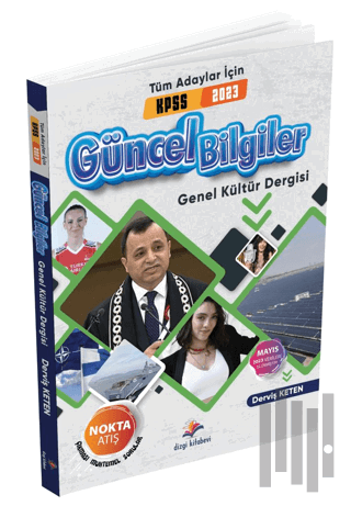 Tüm Adaylar İçin Güncel Bilgiler ve Genel Kültür Dergisi 2023
