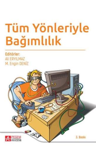 Tüm Yönleriyle Bağımlılık | Kitap Ambarı