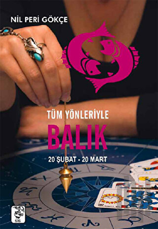 Tüm Yönleriyle Balık (20 Şubat-20 Mart)