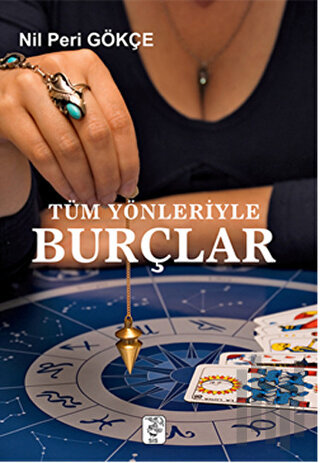 Tüm Yönleriyle Burçlar