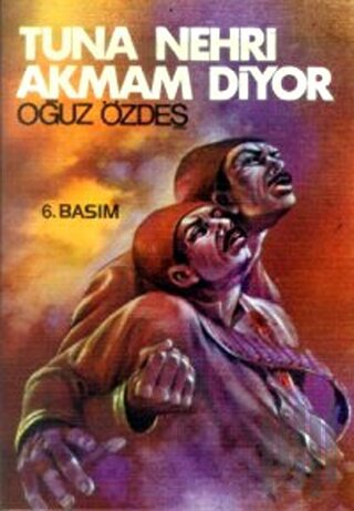 Tuna Nehri Akmam Diyor