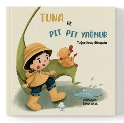 Tuna ve Pıt Pıt Yağmur