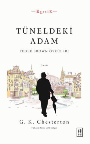 Tüneldeki Adam - Peder Brown Öyküleri | Kitap Ambarı