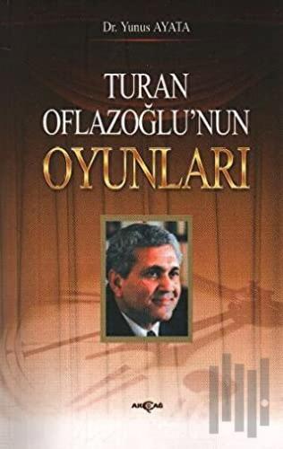 Turan Oflazoğlu Oyunları | Kitap Ambarı